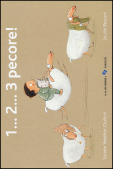 1... 2... 3 pecore. Ediz. illustrata - Valérie Weishar-Giuliani - Soufie Régani