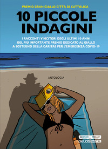 10 piccole indagini - Ilaria Tuti - Scilla Bonfiglioli - Diego Lama