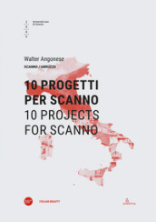 10 progetti per Scanno-10 projects for Scanno. Ediz. bilingue