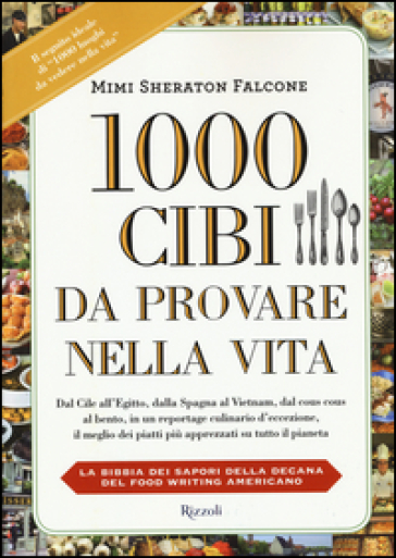 1000 cibi da provare nella vita - Mimi Sheraton Falcone - Alexander Kelly