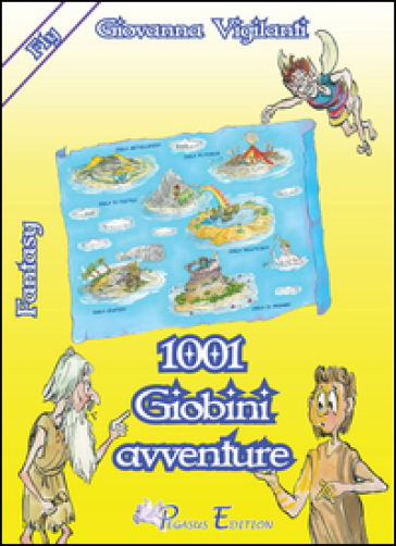 1001 giobini avventure - Giovanna Vigilanti