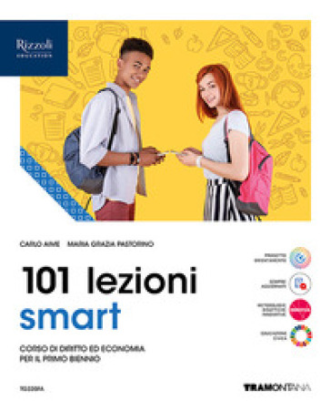 101 lezioni di diritto ed economia Smart. Per le Scuole superiori. Con e-book. Con espansione online - Carlo Aime - Maria Grazia Pastorino