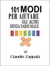 101 modi per aiutare gli altri senza farsi male