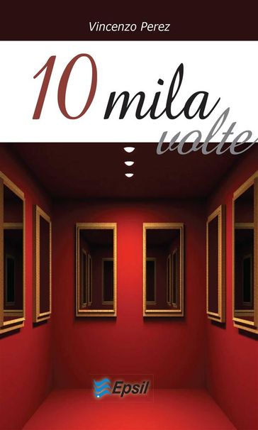 10mila volte - Vincenzo Perez