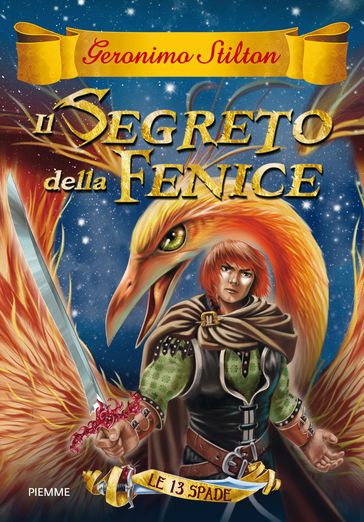 Le 13 Spade - 2. Il Segreto della Fenice - Geronimo Stilton