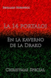 La 14 portaloj En la kaverno de la Drako Christmas Special