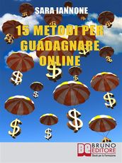 15 Metodi Per Guadagnare Online