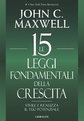 Le 15 leggi fondamentali della crescita