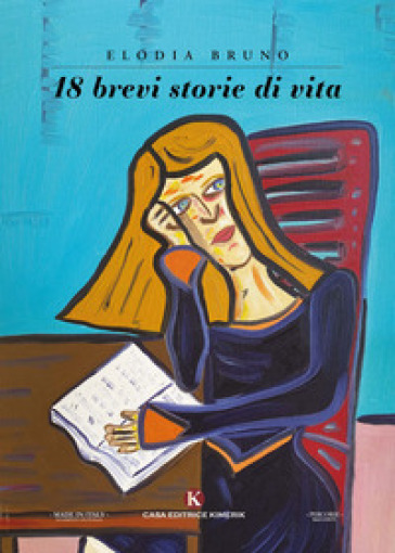 18 brevi storie di vita - Elodia Bruno