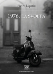 1976, la svolta