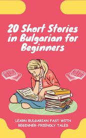 20 Short Stories in Bulgarian for Beginners