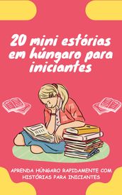 20 mini estórias em húngaro para iniciantes