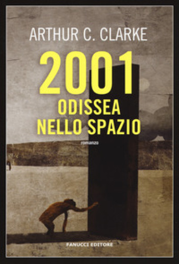 2001 odissea nello spazio - Arthur Charles Clarke