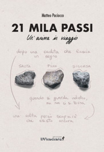 21 mila passi. Un'anima in viaggio - Matteo Paciocco