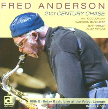 21st century chase - Fred Anderson