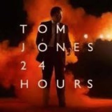 24 hours - Tom Jones