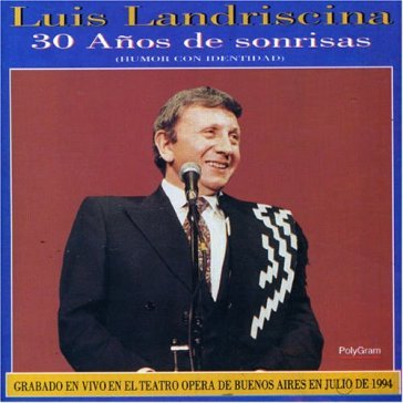 30 aã¿os de sonrisas - LANDRISCINA LUIS