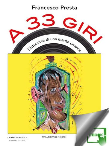 A 33 giri - Disturbi di una mente errante - Francesco Presta