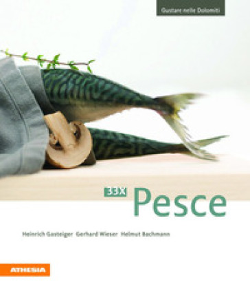 33 x Pesce - Heinrich Gasteiger - Gerhard Wieser - Helmut Bachmann