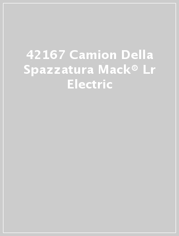 42167 Camion Della Spazzatura Mack® Lr Electric