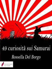 49 curiosità sui Samurai