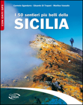 I 50 sentieri più belli della Sicilia