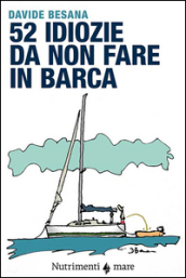 52 idiozie da non fare in barca