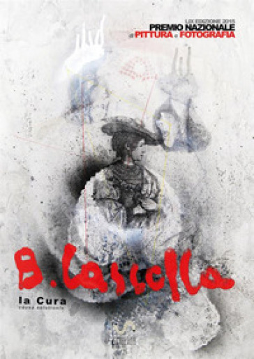 59° Premio Basilio Cascella 2015. Ediz. illustrata