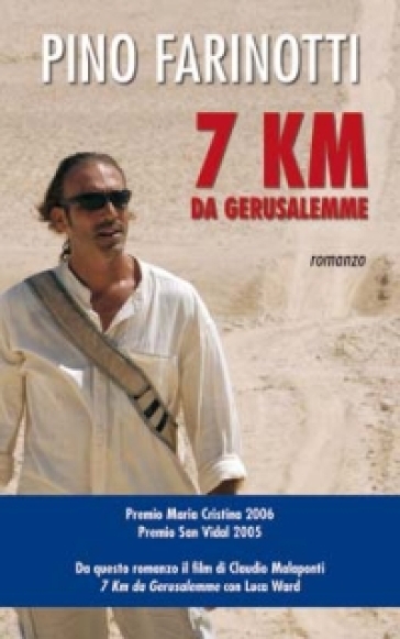 7 Km da Gerusalemme - Pino Farinotti