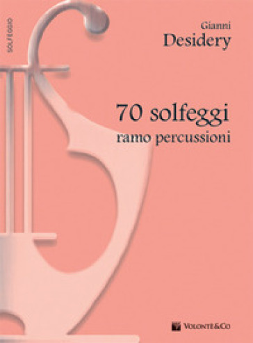 70 solfeggi ramo percussioni - Gianni Desidery