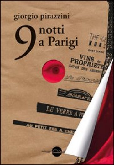 9 notti a Parigi - Giorgio Pirazzini