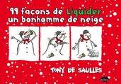 99 façons de liquider un bonhomme de neige