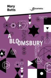 A Bloomsbury e altri racconti