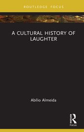 A Cultural History of Laughter