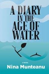 A Diary in the Age of Water