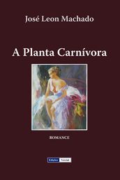 A Planta Carnívora