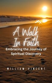 A Walk in Faith