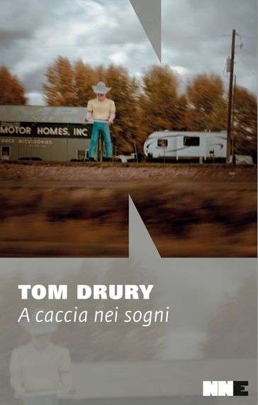 A caccia nei sogni - Tom Drury