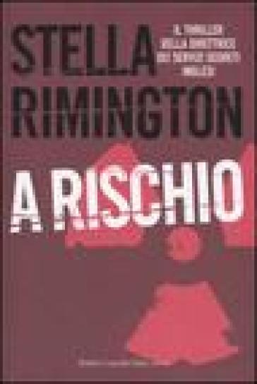 A rischio - Stella Rimington