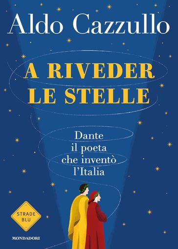 A riveder le stelle - Aldo Cazzullo