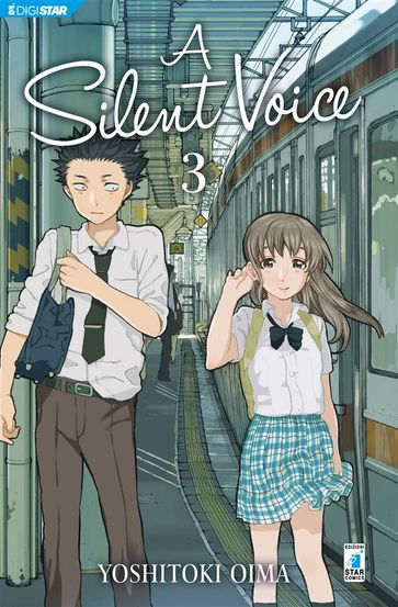 A silent voice 3 - Yoshitoki Oima