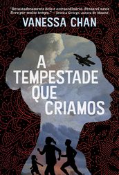 A tempestade que criamos