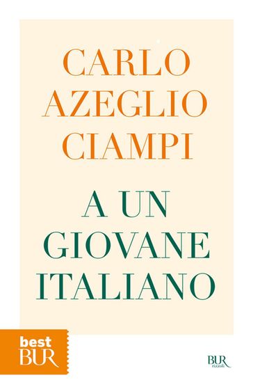 A un giovane italiano - Ciampi Carlo Azeglio