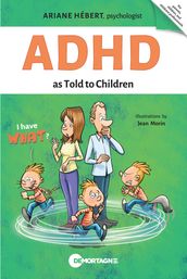 ADHD as Told to Children