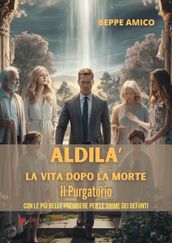 ALDILA   la vita dopo la morte - IL PURGATORIO