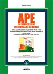 APE e certificazione energetica degli edifici. Con Contenuto digitale per download e accesso online