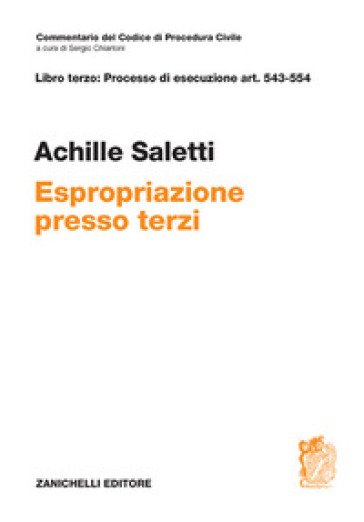 ART. 543-554. Espropriazione presso terzi - Achille Saletti