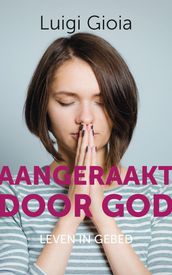 Aangeraakt door God