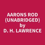 Aarons Rod (Unabridged)