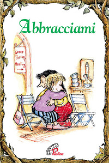 Abbracciami. Ediz. illustrata - Betty Hopf